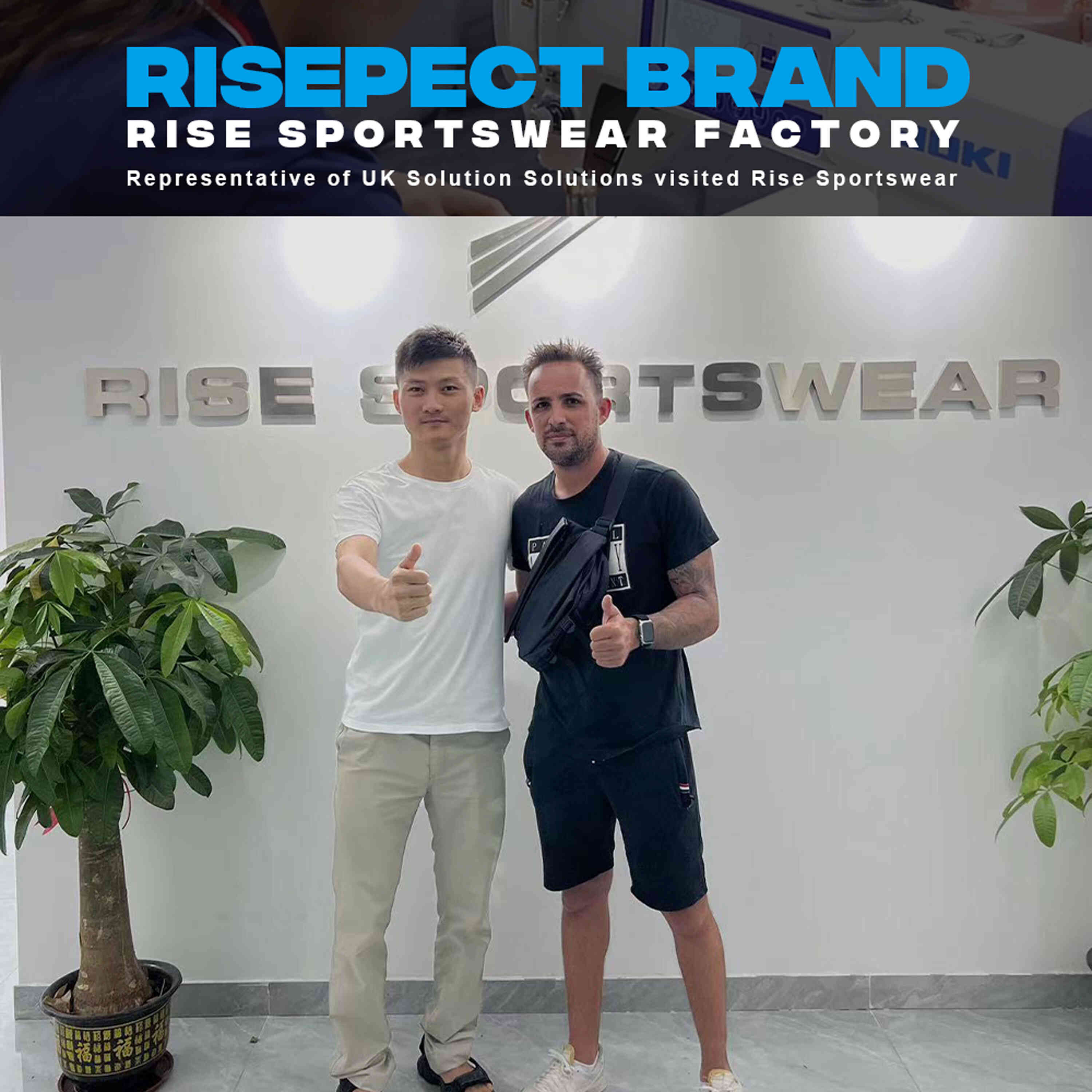 
                Representative of UK Solution Solutions visited Rise Sportswear