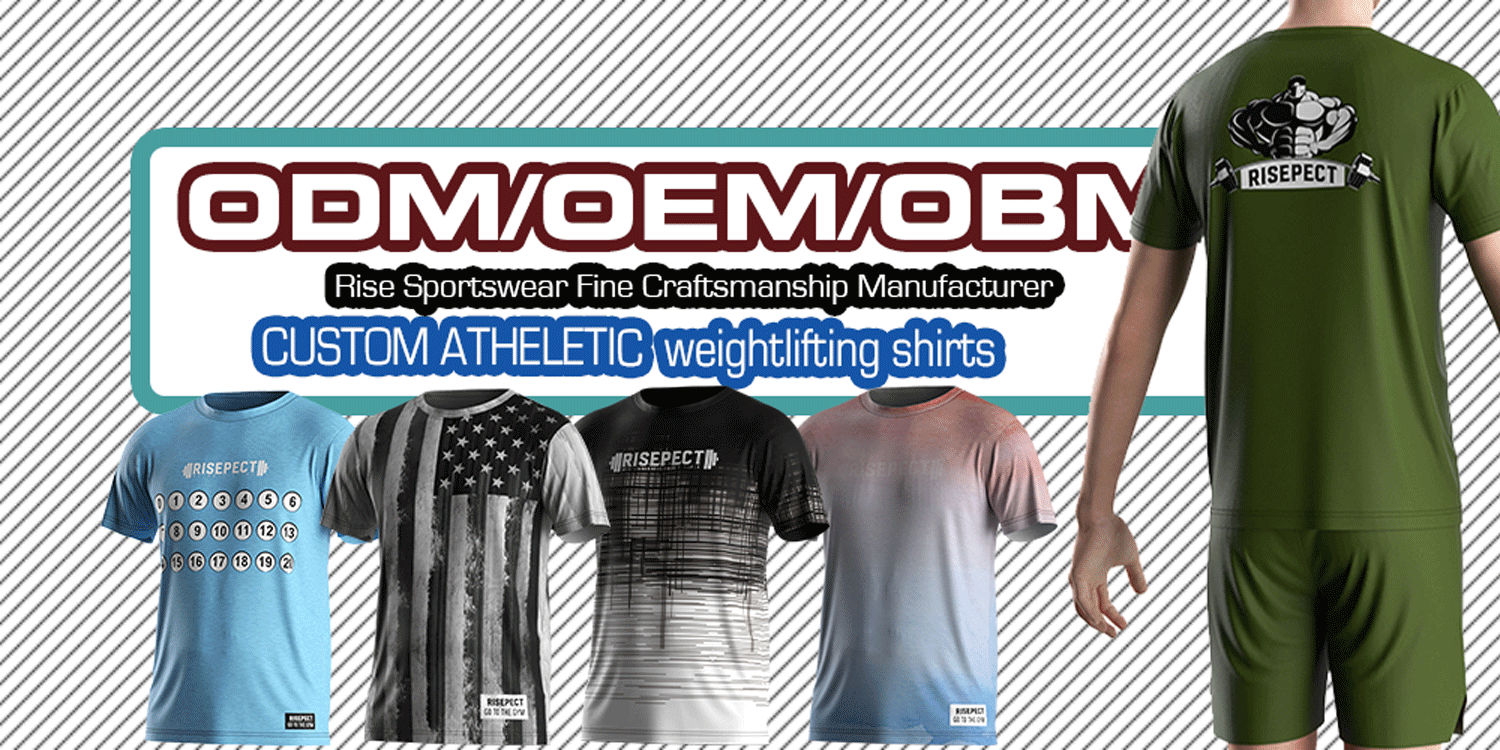 Custom athletic weightlifting shirts imagery tees shirts wholesale, Rise Sportswear fine craftsmanship manufacturer. Can do ODM/OEM/OBM.