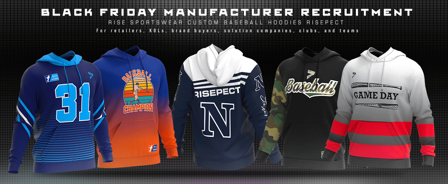 Custom baseball hoodies RISEPECT-black friday rise sportswear manufacturer recruitment