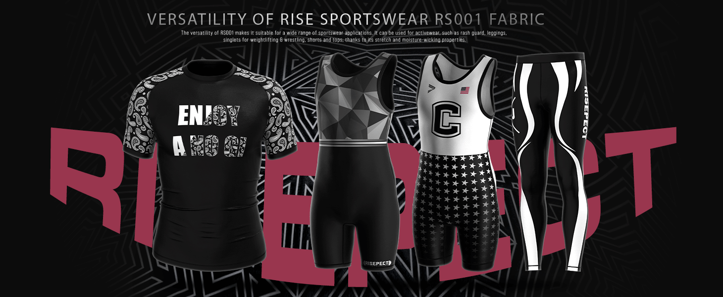 Versatility of rise sportswear RS001 FABRIC: The versatility of RS001 makes it suitable for a wide range of sportswear applications. It can be used for activewear, such as rash guard, leggings, singlets for weightlifting & wrestling, shorts and tops, thanks to its stretch and moisture-wicking properties.