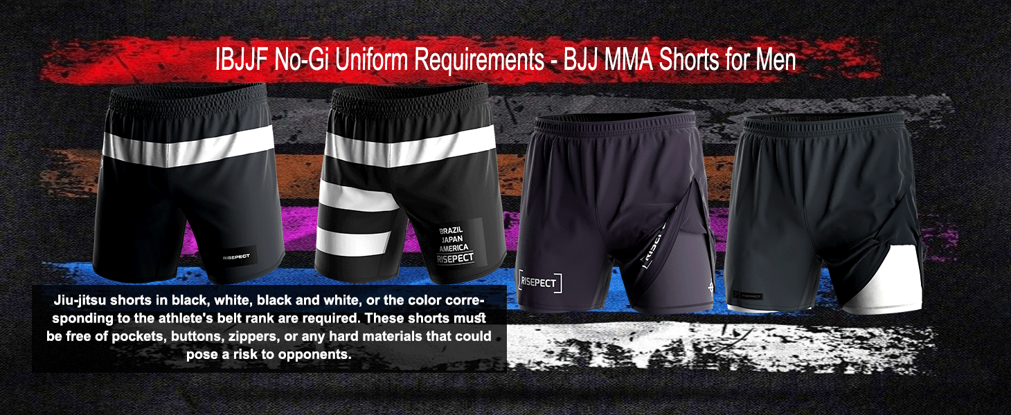 IBJJF No-Gi Uniform Requirements - BJJ MMA Shorts for Men: Jiu-jitsu shorts in black, white, black and white, or the color corresponding to the athlete's belt rank are required. These shorts must be free of pockets, buttons, zippers, or any hard materials that could pose a risk to opponents.