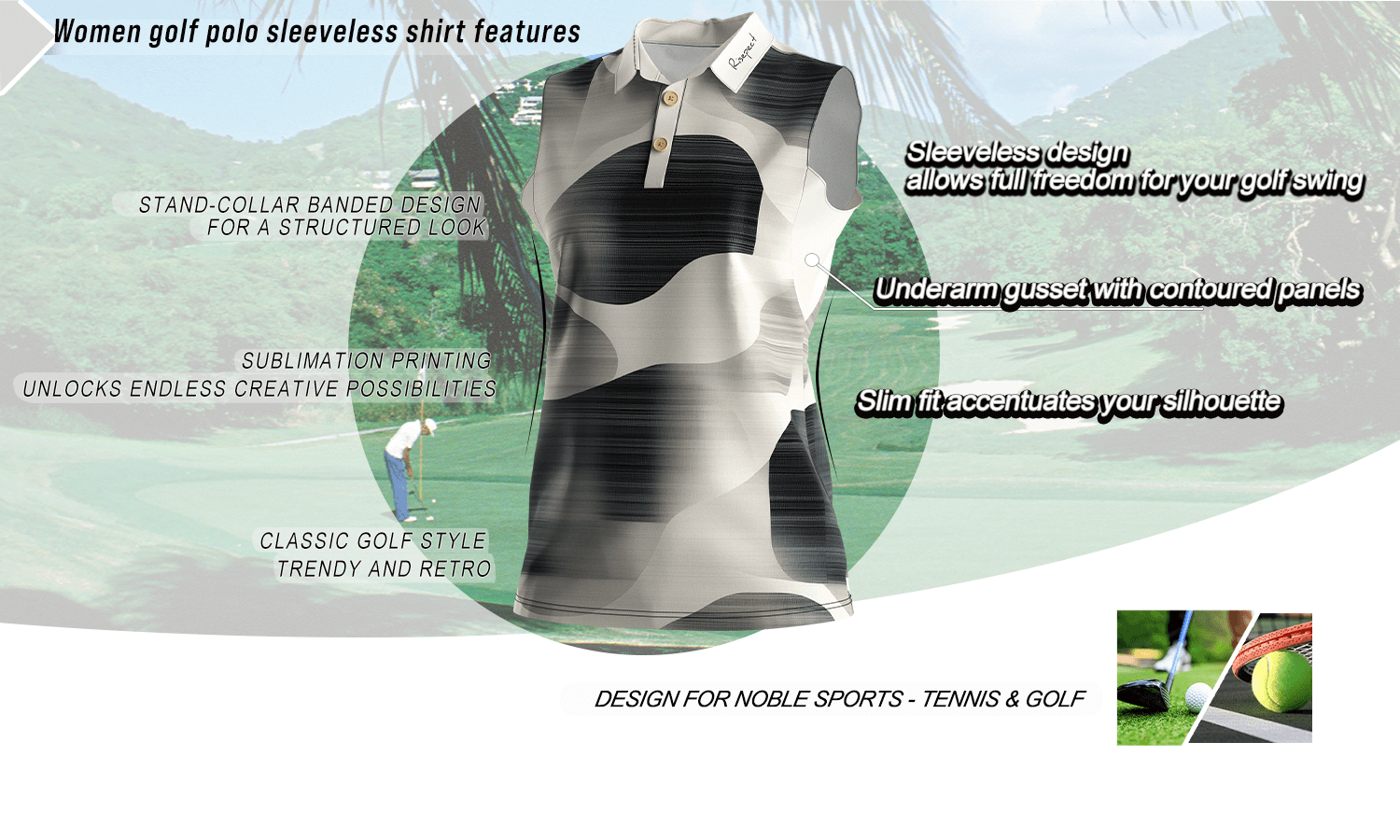 Feature graphic of a luxury-crafted sleeveless women's golf polo shirt highlighting key benefits such as a stand collar, slim fit, breathable fabric, and full-motion design; ideal for golf, tennis, and wholesale customization.