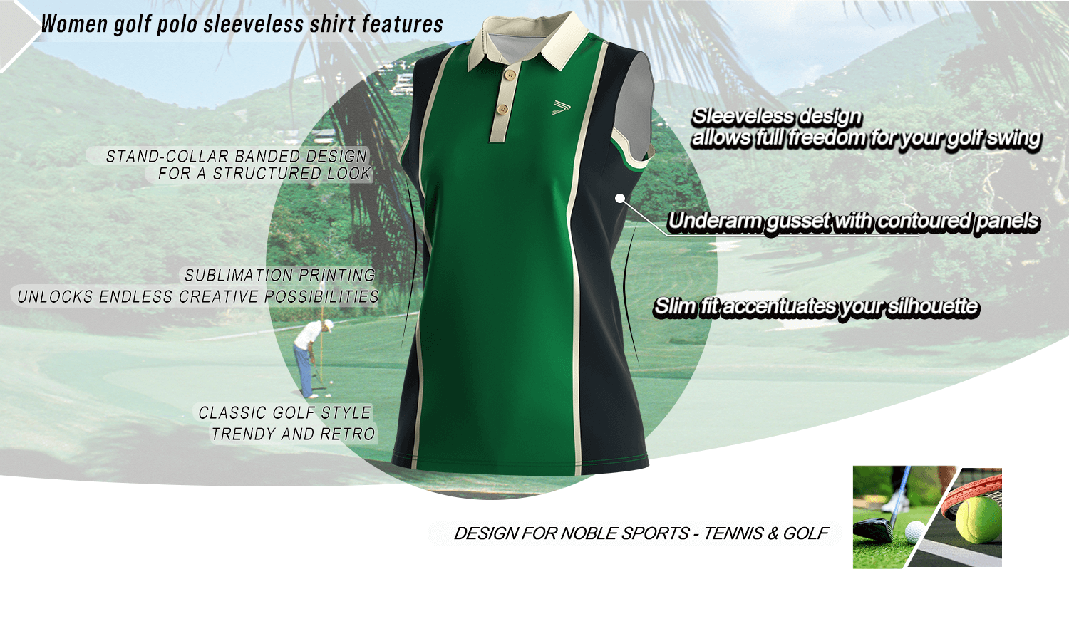 Feature graphic of a luxury-crafted sleeveless women's golf polo shirt highlighting key benefits such as a stand collar, slim fit, breathable fabric, and full-motion design; ideal for golf, tennis, and wholesale customization.