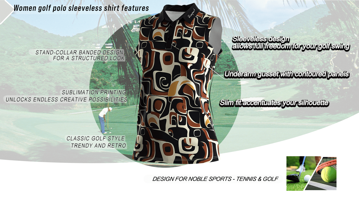 Feature graphic of a luxury-crafted sleeveless women's golf polo shirt highlighting key benefits such as a stand collar, slim fit, breathable fabric, and full-motion design; ideal for golf, tennis, and wholesale customization.